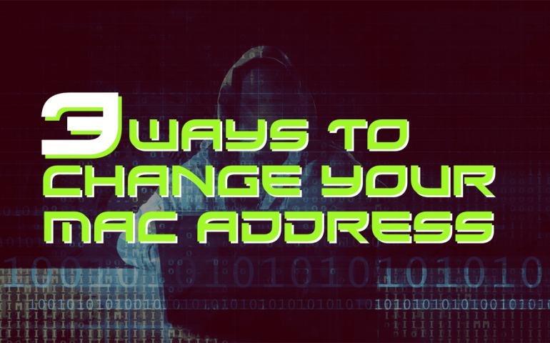 3-ways-to-change-your-mac-address