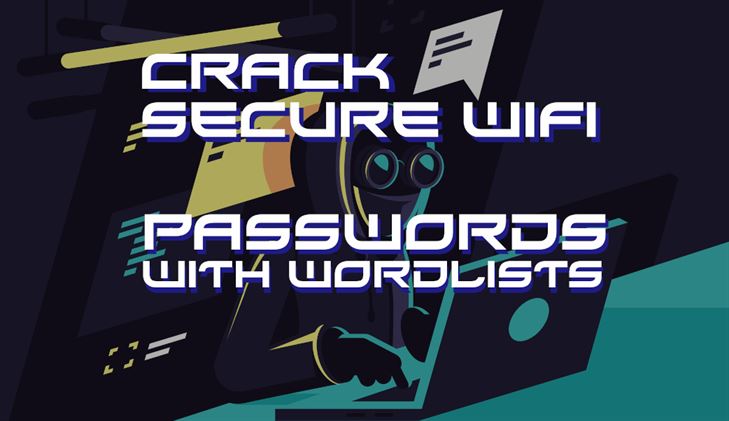 crack secure wifi passwords